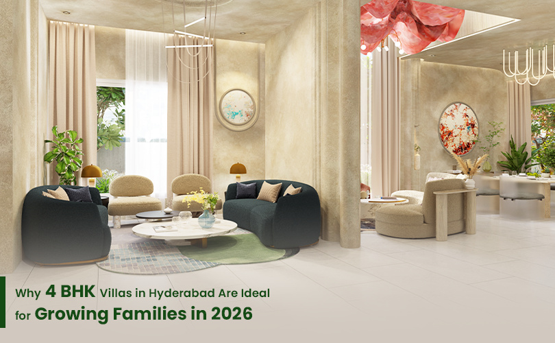 4 BHK Villas in Hyderabad for Families