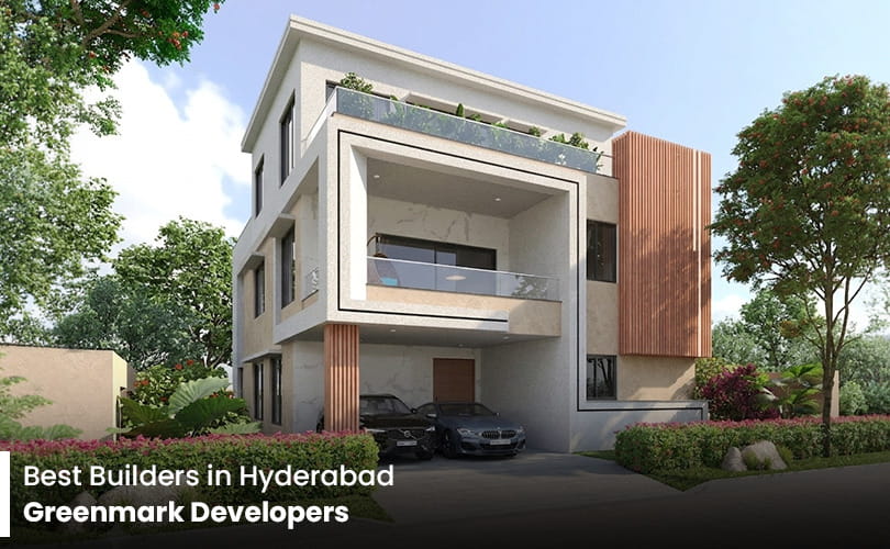 Best Builders in Hyderabad | Greenmark Developers